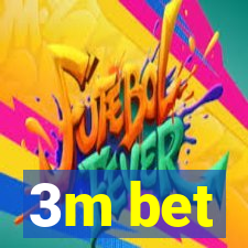 3m bet
